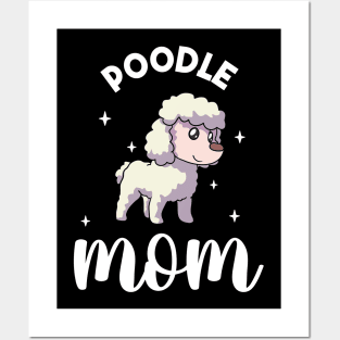 Poodle Mom - Poodle Posters and Art